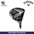 Callaway Driver Elyte Max Fast Golf Club