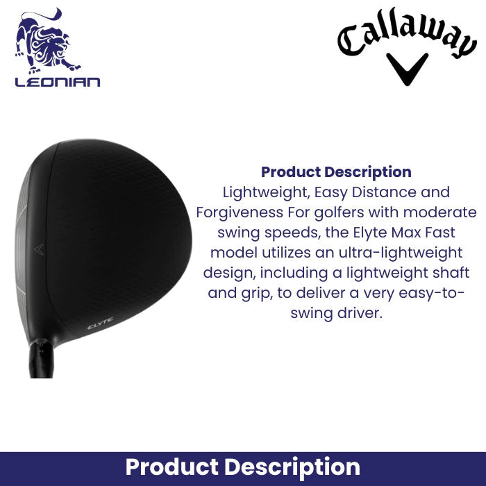 Callaway Driver Elyte Max Fast Golf Club